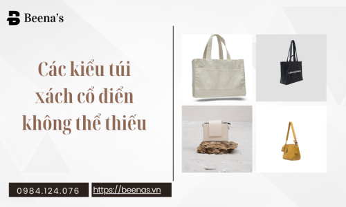 Các kiểu túi xách cổ điển không thể thiếu
