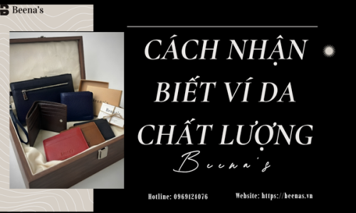 Cách nhận biết ví da chất lượng