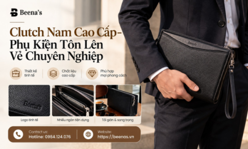 Clutch Nam Cao Cấp – Phụ Kiện Tôn Lên Vẻ Chuyên Nghiệp