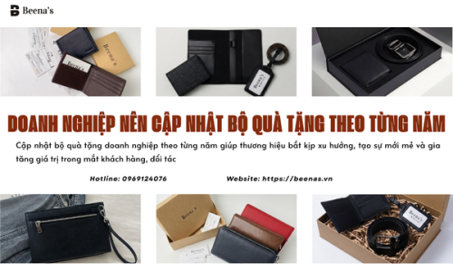 Doanh nghiệp nên cập nhật bộ quà tặng theo từng năm