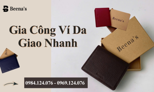 Gia Công Ví Da Giao Nhanh