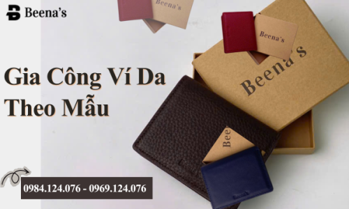 Gia Công Ví Da Theo Mẫu