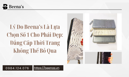 Lý do Beena’s là lựa chọn số 1 cho phái đẹp