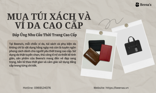 Mua Túi Xách Và Ví Da Cao Cấp – Đáp Ứng Nhu Cầu Thời Trang Cao Cấp
