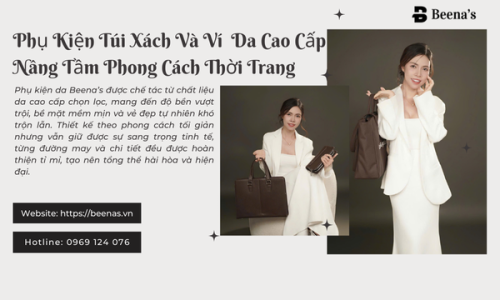 Phụ Kiện Túi Xách Và Ví  Da Cao Cấp Nâng Tầm Phong Cách Thời Trang