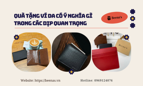 Quà Tặng Ví Da Có Ý Nghĩa Gì Trong Các Dịp Quan Trọng