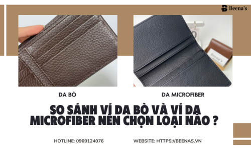So Sánh Ví Da Bò Và Ví Da Microfiber Nên Chọn Loại Nào ? 