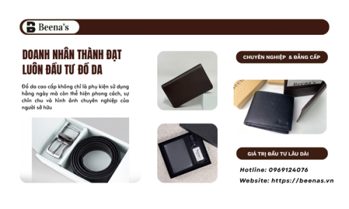Tại sao doanh nhân thành đạt luôn đầu tư vào đồ da