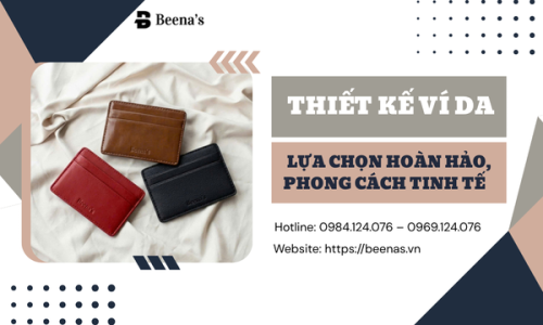 Thiết Kế Ví Da  – Lựa Chọn Hoàn Hảo, Phong Cách Tinh Tế