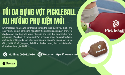 Túi Da Đựng Vợt Pickleball – Xu Hướng Phụ Kiện Mới
