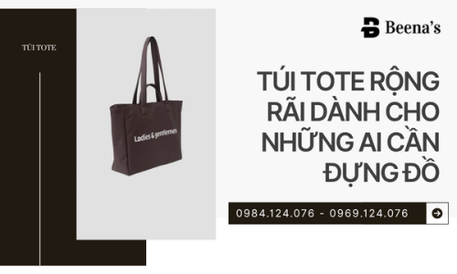 Túi Tote Rộng Rãi Dành Cho Những Ai Cần Đựng Đồ