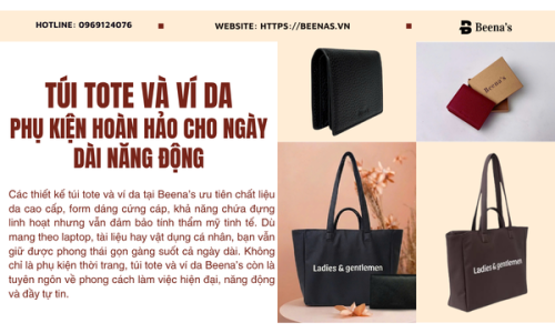  Túi Tote Và Ví Da – Phụ kiện Hoàn Hảo Cho Ngày Dài Năng Động