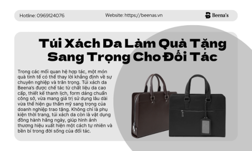 Túi Xách Da Làm Quà Tặng Sang Trọng Cho Đối Tác