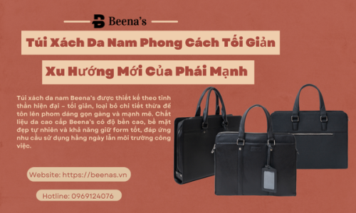 Túi Xách Da Nam Phong Cách Tối Giản – Xu Hướng Mới Của Phái Mạnh