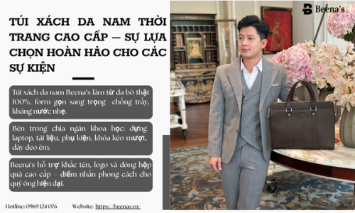 Túi Xách Da Nam Thời Trang – Sự Lựa Chọn Hoàn Hảo Cho Các Sự Kiện