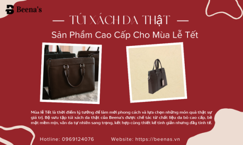 Túi Xách Da Thật – Sản Phẩm Cao Cấp Cho Mùa Lễ Tết