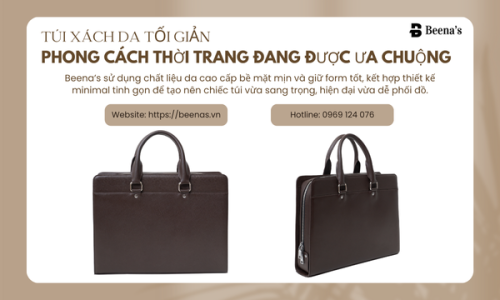 Túi Xách Da Tối Giản – Phong Cách Thời Trang Đang Được Ưa Chuộng