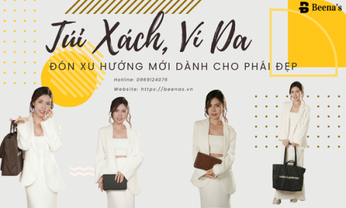Túi Xách, Ví Da – Đón Xu Hướng Mới Dành Cho Phái Đẹp