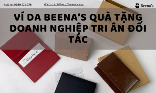 Ví Da Beena’s quà tặng doanh nghiệp tri ân đối tác Ví Da Beena’s quà tặng doanh nghiệp tri ân đối tác