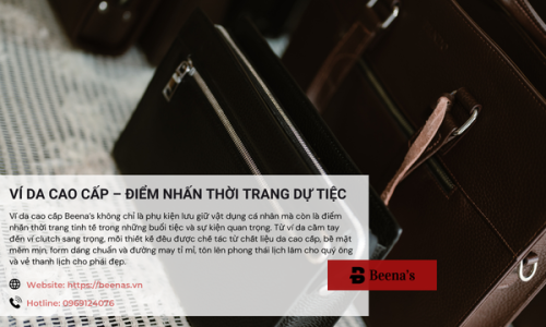 Ví Da Cao Cấp – Điểm Nhấn Thời Trang Dự Tiệc