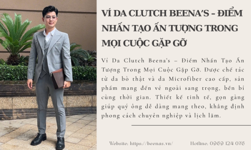 Ví Da Clutch – Điểm Nhấn Tạo Ấn Tượng Trong Mọi Cuộc Gặp Gỡ