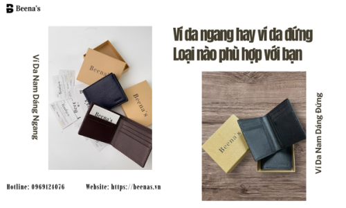 Ví da ngang hay ví da đứng – Loại nào phù hợp với bạn