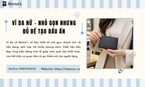 Ví Da Nữ – Nhỏ Gọn Nhưng Đủ Để Tạo Dấu Ấn