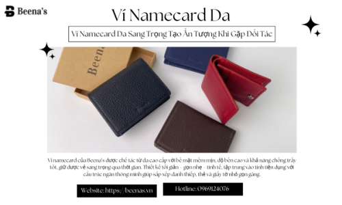 Ví Namecard Da Sang Trọng Tạo Ấn Tượng Khi Gặp Đối Tác