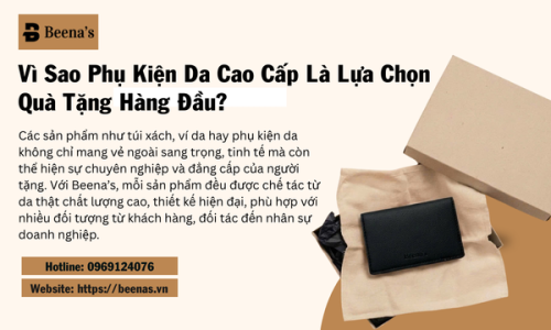 Vì Sao Phụ Kiện Da Cao Cấp Là Lựa Chọn Quà Tặng Hàng Đầu?