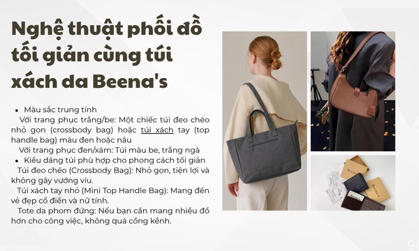 Phối đồ cùng túi xách da Beena's: Từ phong cách tối giản đến sang trọng