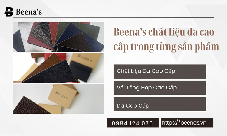 Beena’s chất liệu da cao cấp trong từng sản phẩm tại beenas