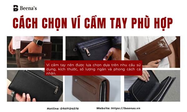 Cách chọn ví cầm tay phù hợp