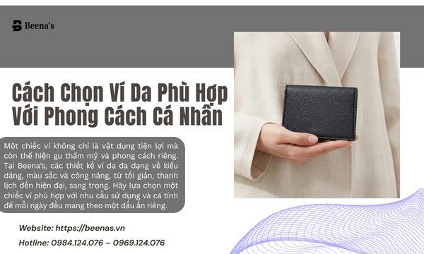 Cách Chọn Ví Da Phù Hợp Với Phong Cách Cá Nhân