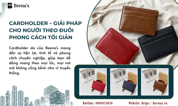 Cardholder - Giải pháp cho người theo đuổi phong cách tối giản