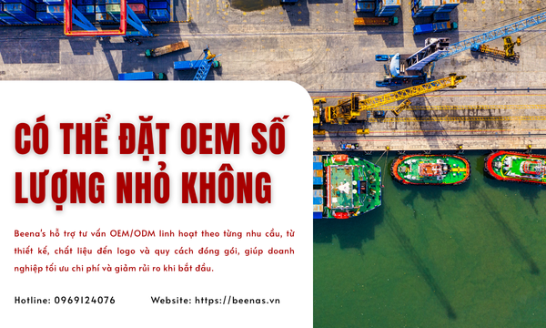 Có thể đặt OEM số lượng nhỏ không?