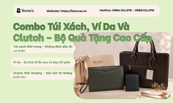 Combo Túi Xách, Ví Da Và Clutch – Bộ Quà Tặng Cao Cấp