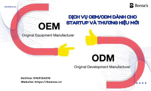 Dịch vụ OEM/ODM dành cho startup và thương hiệu mới