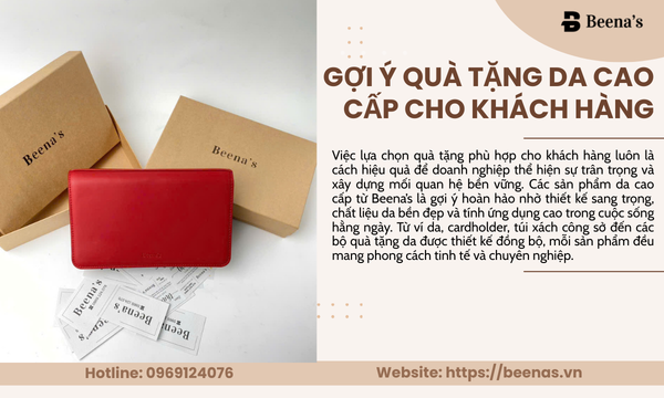 Gọi ý quà tặng da cao cấp cho khách hàng