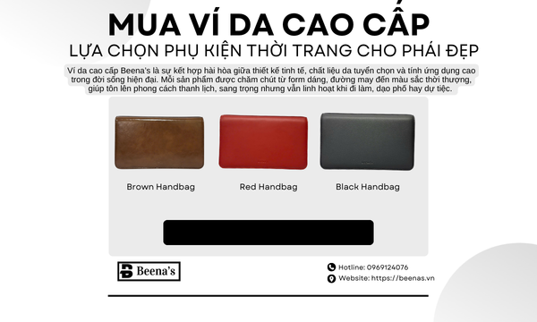 Mua ví da cao cấp - Lựa chọn phụ kiện thời trang cho phái đẹp