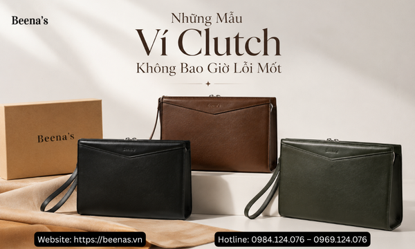 Những Mẫu Ví Clutch Không Bao Giờ Lỗi Mốt