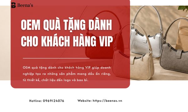 OEM quà tặng dành cho khách hàng VIP