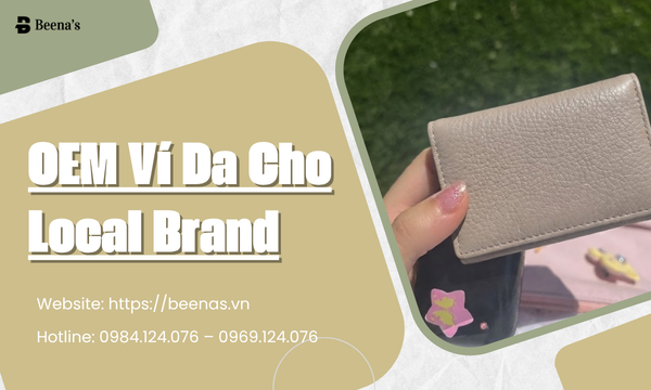 OEM Ví Da Cho Local Brand