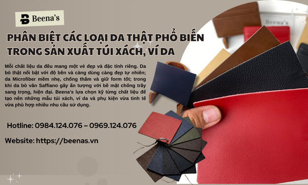 Phân biệt các loại da thật phổ biến trong sản xuất túi xách, ví da