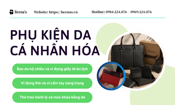 Phụ Kiện Da Cá Nhân Hóa – Tạo Dấu Ấn Riêng Cho Doanh Nghiệp