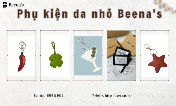 Phụ kiện da nhỏ Beenas: Điểm nhấn cá nhân đầy phong cách