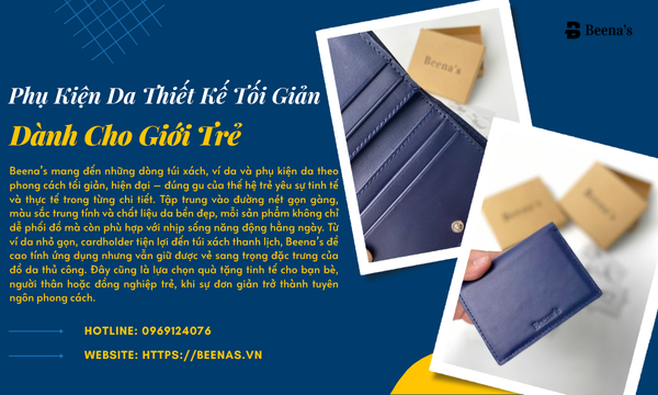 Phụ kiện da thiết kế tối giản dành cho giới trẻ 