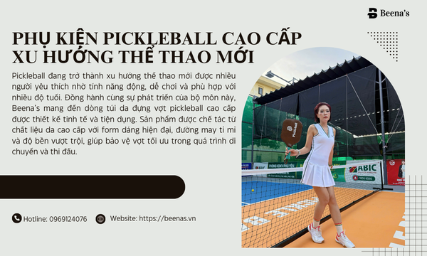 Phụ kiện pickleball cao cấp - Xu hướng thể thao mới