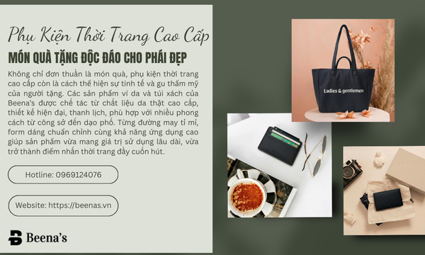Phụ kiện thời trang cao cấp - Món quà tặng độc đáo cho phái đẹp