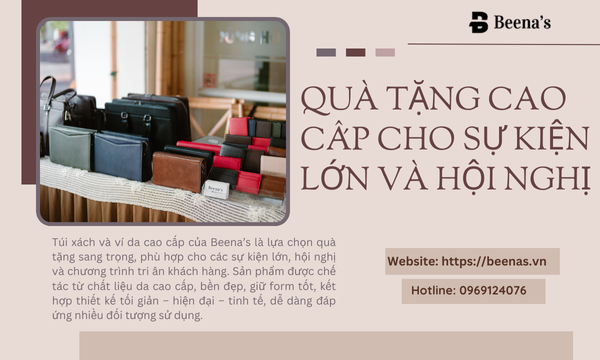 Quà tặng cao cấp cho sự kiện lớn và hội nghị 