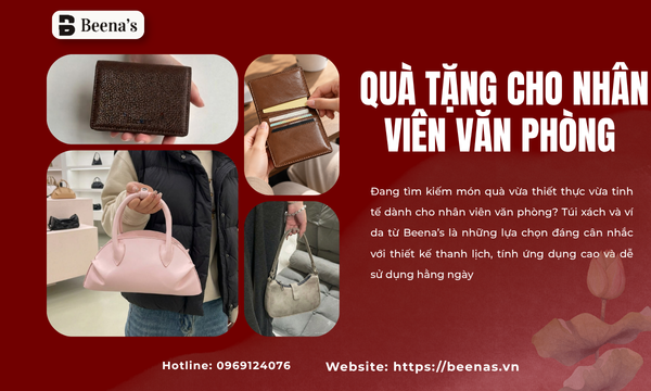 Quà Tặng Cho Nhân Viên Văn Phòng – Gợi Ý Túi Và Ví Thiết Thực